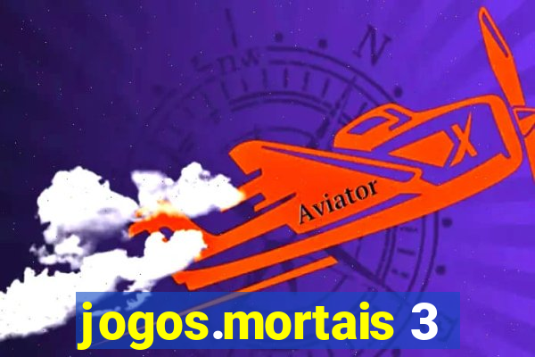 jogos.mortais 3